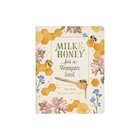 Milk and Honey for a Woman's Soul: Nourishing Devotions and Prayers