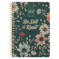 2027 Weekly Diary/Planner: Be Still & Know, Floral