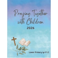 2026 Praying Together with Children - Lower Primary
