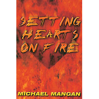 Setting Hearts on Fire: Parish Music Book (15 Songs incl. Graduation, Eucharist, Praise, Evangelisation)