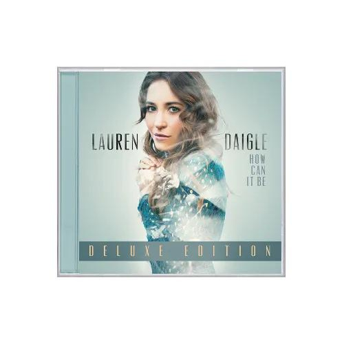 How Can it Be CD - Lauren Daigle