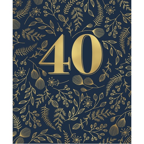Card - Happy 40 Birthday Botanical