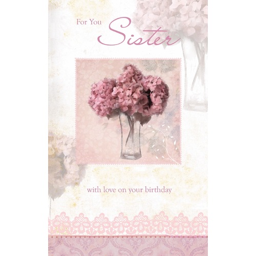 Card - Birthday Sister Hydrangeas Vase