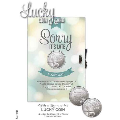 Lucky Coin & Greeting Card - Sorry It's Late