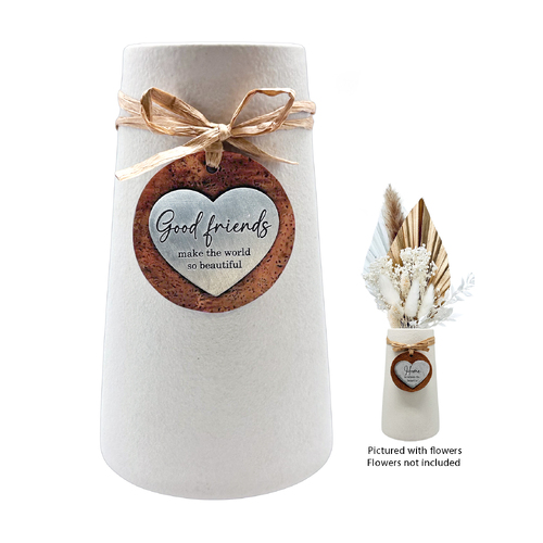 Ceramic Taper Vase w/Message - Good Friend