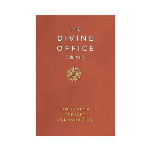 Divine Office Volume 2: Ash Wednesday to Pentecost