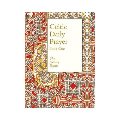 Celtic Daily Prayer Book One: The Journey Begins