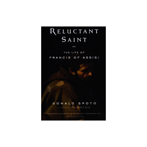 Reluctant Saint: The Life of Francis of Assisi