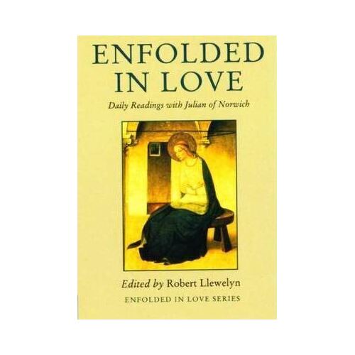 Enfolded in love: Daily Readings with Julian of Norwich
