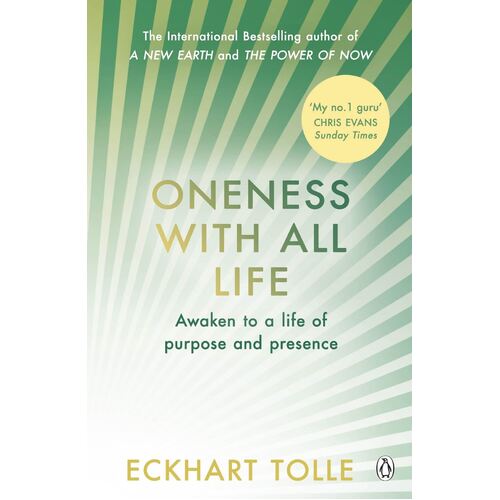 Oneness With All Life: Awaken to a Life of Purpose and Presence
