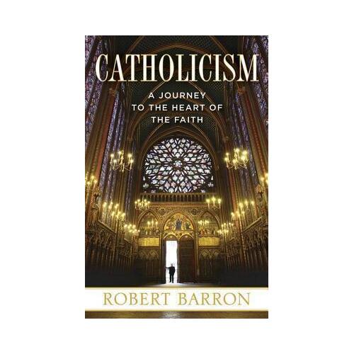 Catholicism: A Journey to the Heart of Faith