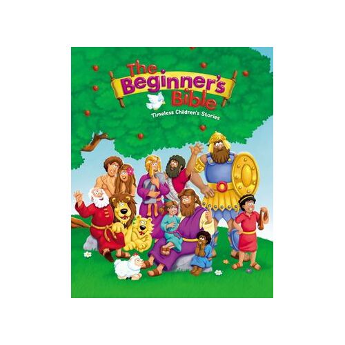 Beginners Bible Timeless Childrens Stories
