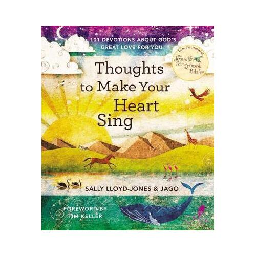 Thoughts to Make Your Heart Sing - 101 Devotions about God