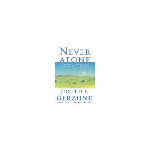 Never Alone: A Personal Way To God