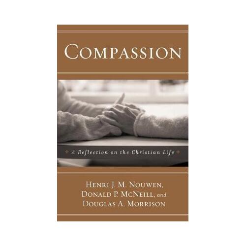 Compassion: Reflection on the Christian Life