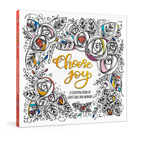 Choose Joy: A Colouring Book of Gratitude and Wonder