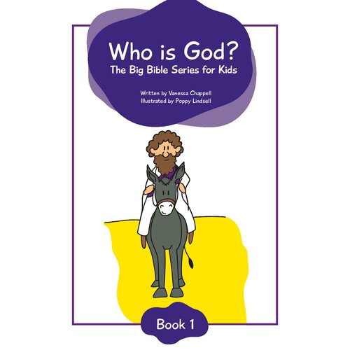 Who is God? Book 1. God’s Promises and the Story of Easter