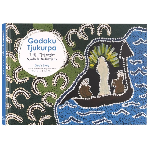 Godaku Tjukurpa (God’s Story) (Pitjantjatjara/English Edition)