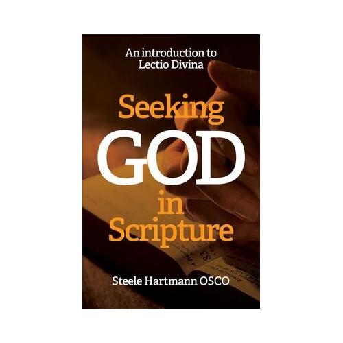 Seeking God in Scripture: An Introduction to Lectio Divina