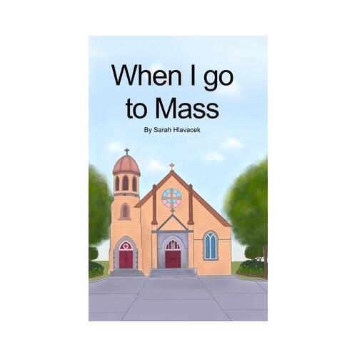 When I go to Mass