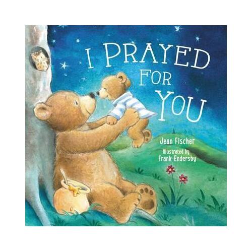 I Prayed For You