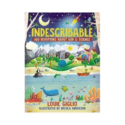 Indescribable 100 Devotions About God and Science