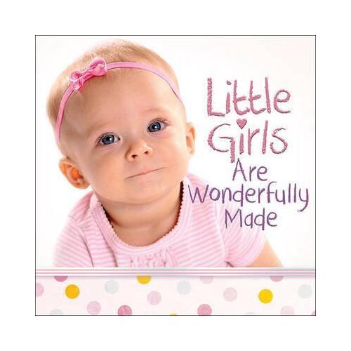 Little Girls are Wonderfully Made
