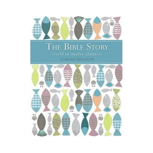 Bible Story Retold in Twelve Chapters