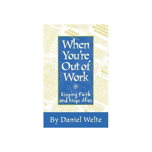 When You're Out of Work: Keeping Faith and Hope Alive