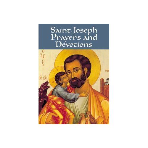 Saint Joseph Prayers and Devotions