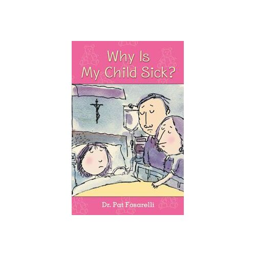 Why Is My Child Sick?