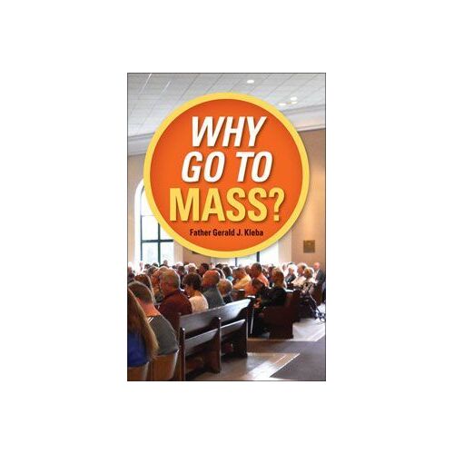 Why Go to Mass?