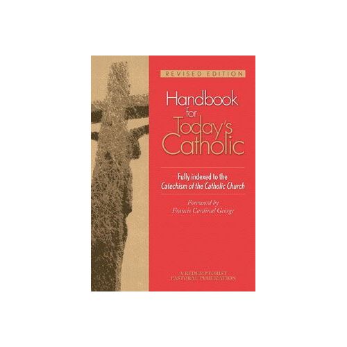 Handbook for Today's Catholic - Revised Ed