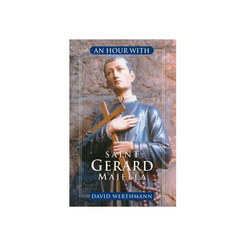 An Hour With Saint Gerard Majella