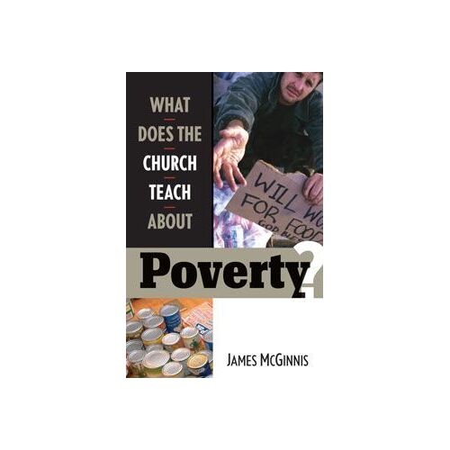 What Does the Church Teach About Poverty?