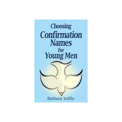 Choosing Confirmation Names for Young Men