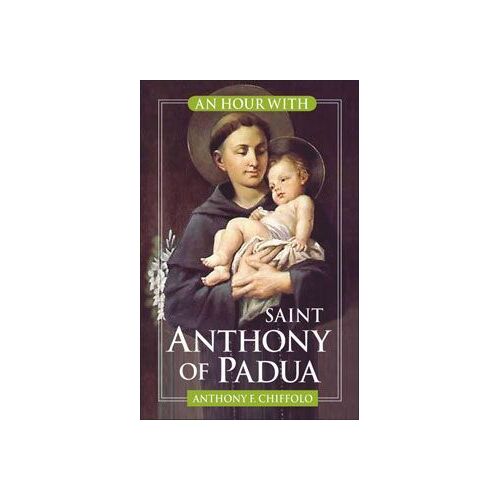 An Hour with Saint Anthony of Padua