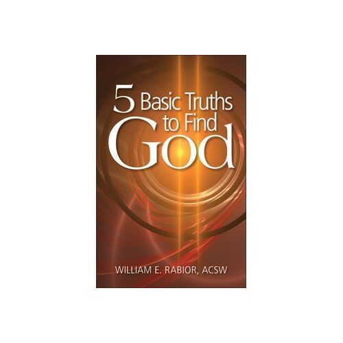 Five Basic Truths to Find God