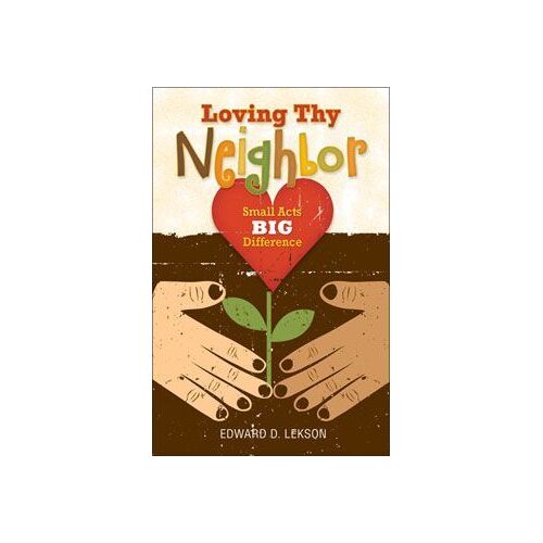 Loving Thy Neighbour: Small Acts, Big Difference