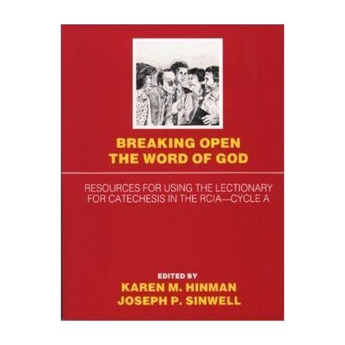 Breaking Open the Word of God - Cycle A