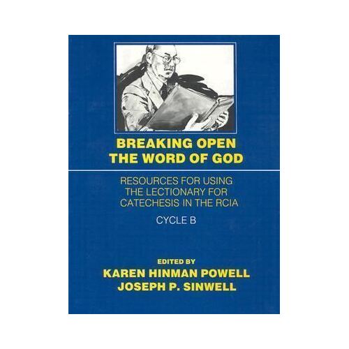 Breaking Open the Word of God- Cycle B