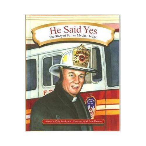 He Said Yes: The Story of Father Mychal Judge