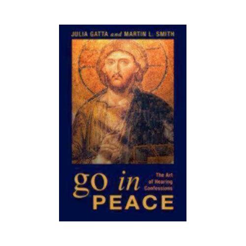 Go In Peace: The Art of Hearing Confessions