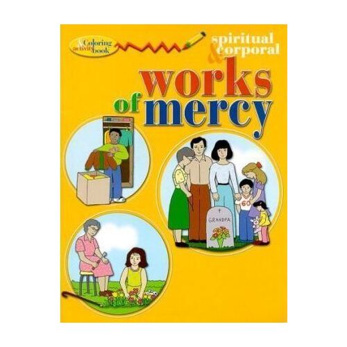 Spiritual & Corporal Works Of Mercy - Coloring & Activity Book
