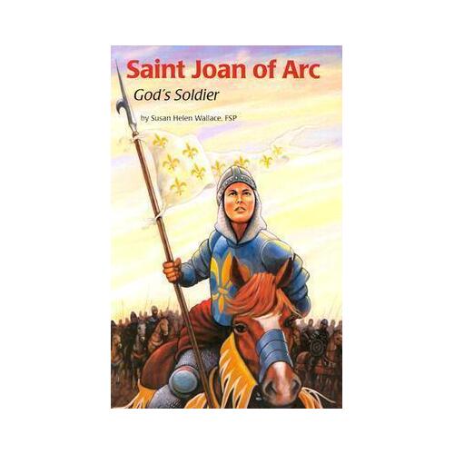 Saint Joan Of Arc God's Soldier
