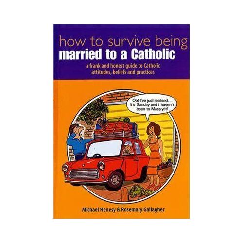 How To Survive Being Married To A Catholic