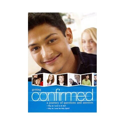 Getting Confirmed: A Journey Of Questions & Answers