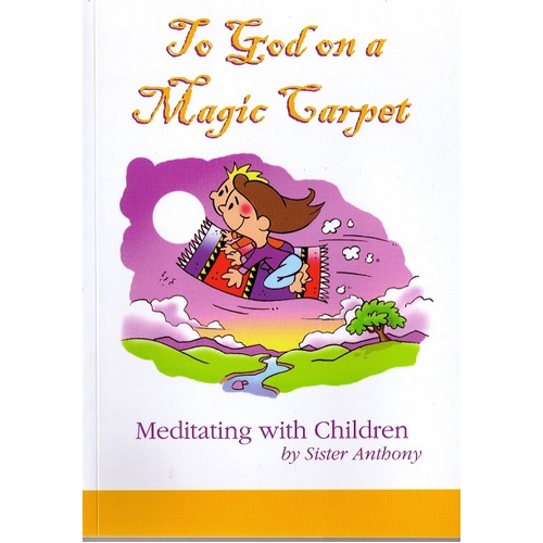 To God on a Magic Carpet: Meditating with Children