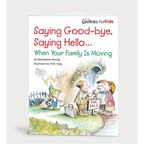 Saying Goodbye Saying Hello: When Your Family is Moving