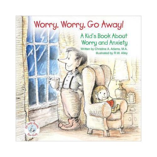 Worry Worry Go Away!  A Kids Book About Worry and Anxiety